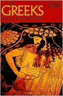 The Greeks: Life and Customs