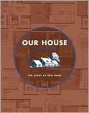 download Our House : The Story of Our Home - a home journal book