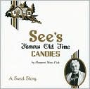 See's Famous Old Time Candies: A Sweet Story