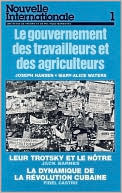 Nouvelle Internationale No 1: Le Gouvernement des Travailleurs et des Agriculteurs