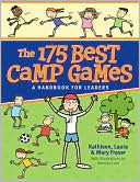 The 175 Best Camp Games: A Handbook for Leaders