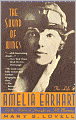 The Sound of Wings: The Life of Amelia Earhart