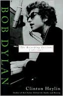 Bob Dylan; The Recording Sessions, 1960-1994