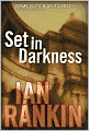 Set in Darkness (Inspector John Rebus Series #11)