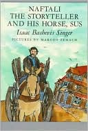Naftali the Storyteller and His Horse, Sus and Other Stories