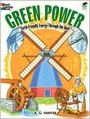 Green Power: Earth-Friendly Energy Through the Ages