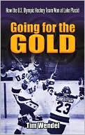 Going for the Gold by Tim Wendel: Book Cover