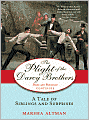 The Plight of the Darcy Brothers: A Tale of the Darcys & the Bingleys