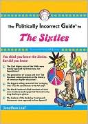 Politically Incorrect Guidetrade; to the Sixties