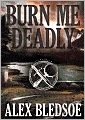 Burn Me Deadly (Eddie LaCrosse Series #2)