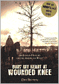 Bury My Heart at Wounded Knee: An Indian History of the American West