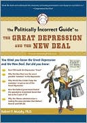 Politically Incorrect Guidetrade; to the Great Depression and the New Deal