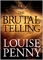 The Brutal Telling (Armand Gamache Series #5)