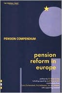 Pension Reform in Europe: Enlightening the Debate on Good Governance