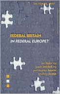 Federal Britain in Federal Europe?