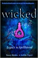 Legacy & Spellbound (Wicked Series)