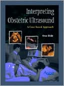 Interpreting Obstetric Ultrasound: A Case Based Approach