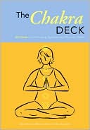 The Chakra Deck: 50 Cards for Promoting Spiritual and Physical Health