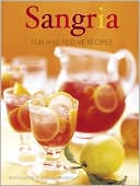 Sangria: Fun and Festive Recipes