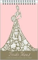 Bride Ideas: A Creative Wedding Journal and List Maker