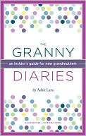 The Granny Diaries: An Opinionated How-To Guide