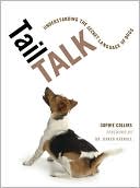 Tail Talk: Understanding the Secret Language of Dogs