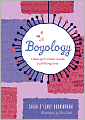 Boyology: A Teen Girl's Crash Course in All Things Boy