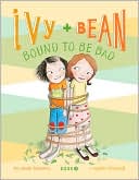 Ivy and Bean Bound to Be Bad (Ivy and Bean Series #5)