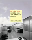 On the Job: Design and the American Office