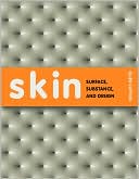 Skin: Surface, Substance, and Design