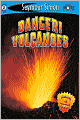 Danger! Volcanoes (SeeMore Readers: Level 2 Series)