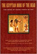The Egyptian Book of the Dead: The Book of Going Forth by Day