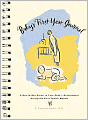 Baby's First Year Journal: A Day-to-Day Guide to Your Baby's Development During the First Twelve Months
