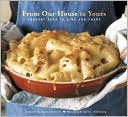 From Our House to Yours: Comfort Food to Give and Share