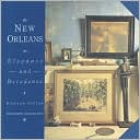 New Orleans: Elegance and Decadence