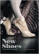 New Shoes: Contemporary Footwear Design: Contemporary Footwear Design