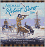 Animals Robert Scott Saw: An Adventure in Antartica