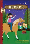 Keeker and the Pony Camp Catastrophe (Sneaky Pony Series #5) by Hadley Higginson: Book Cover