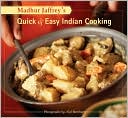 Madhur Jaffrey's Quick & Easy Indian Cooking