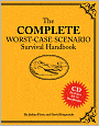 The Complete Worst-Case Scenario Survival Handbook