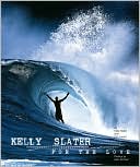 Kelly Slater: For the Love
