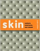 Skin: Surface, Substance, and Design
