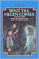 Wait Till Helen Comes: A Ghost Story