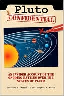Pluto Confidential : An Insider Account of the Ongoing Battles over the Status of Pluto