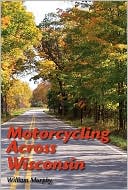 Motorcycling Across Wisconsin