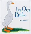 La oca boba/ The Silly Goose