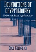 download Foundations of Cryptography, Volume 2 : Basic Applications book