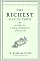 The Richest Man in Town: The Twelve Commandments of Wealth