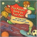 The Fastest Game on Two Feet and Other Poems about How Sports Began by Alice Low: Book Cover