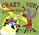 Crazy Like a Fox: A Smile Story